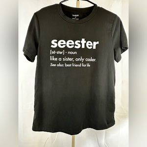 Seester tee by Shein. Women’s size Small. Short sleeve. Black tee white writing.